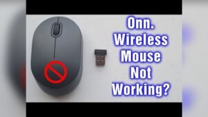 Onn Wireless Mouse Not Working