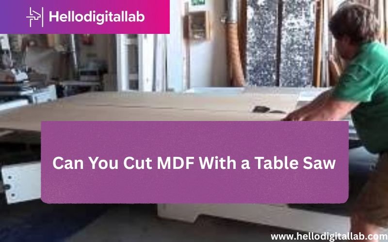 Can You Cut MDF With a Table Saw-FI
