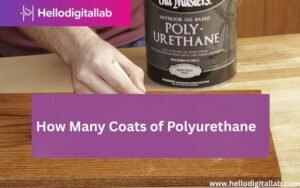 How Many Coats of Polyurethane-FI