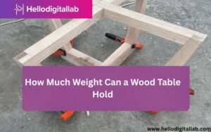 How Much Weight Can a Wood Table Hold-FI