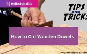 How to Cut Wooden Dowels -FI