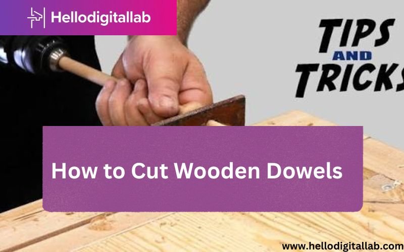 How to Cut Wooden Dowels -FI