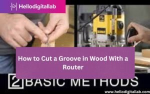 How to Cut a Groove in Wood With a Router-FI