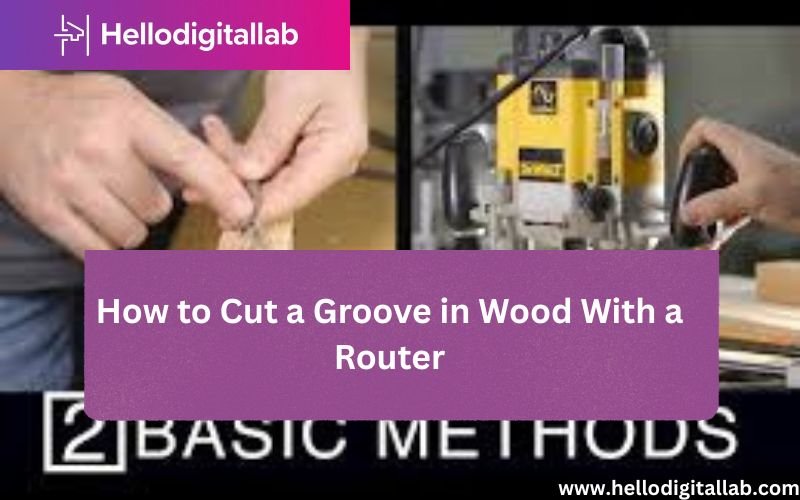 How to Cut a Groove in Wood With a Router-FI