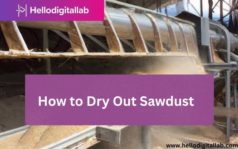How to Dry Out Sawdus-FI