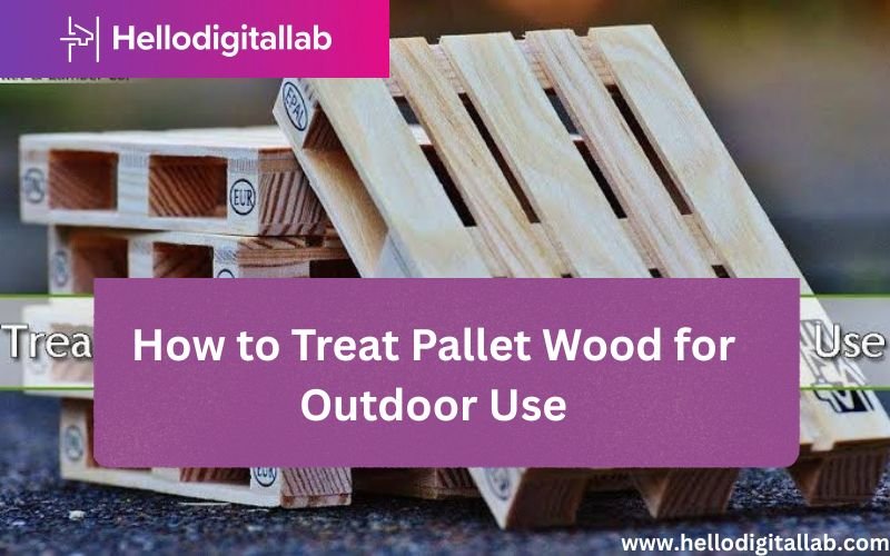 How to Treat Pallet Wood for Outdoor Use-FI